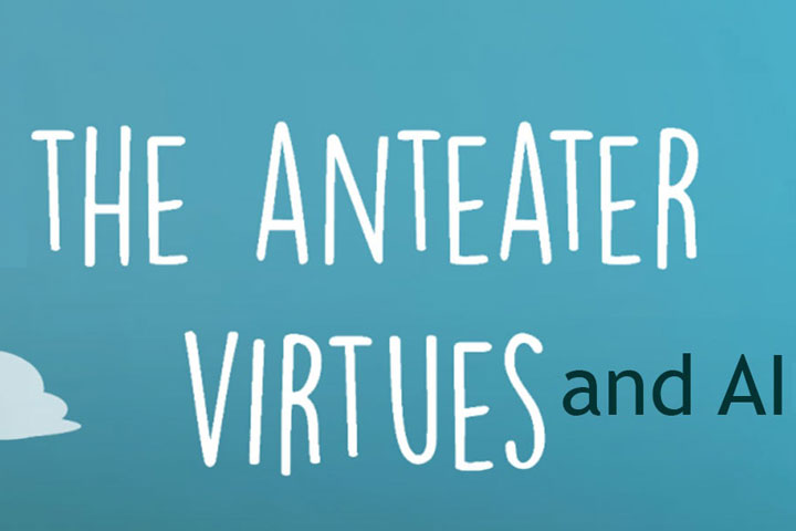 Anteater Virtues and AI